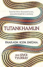 Tutankhamun - Pharaoh, Icon, Enigma: Lost for three thousand years, misunderstood for a century