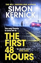 The First 48 Hours: the twisting new thriller from the Sunday Times bestseller