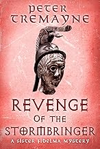 Revenge of the Stormbringer: Sister Fidelma Mysteries Book 34