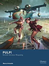Pulp!: Skirmish Adventure Wargaming