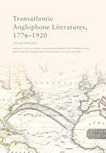 Transatlantic Anglophone Literatures: 1776-1920