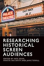 Researching Historical Screen Audiences