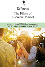 The Films of Lucrecia Martel