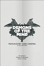 Demons of the Mind: Psychiatry and Cinema in the Long 1960s