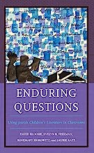 Enduring Questions: Using Jewish Children’s Literature in Classrooms