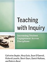 Teaching With Inquiry: Increasing Student Engagement Across Disciplines