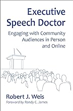 Executive Speech Doctor: Engaging with Community Audiences in Person and Online