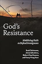 God's Resistance: Mobilizing Faith to Defend Immigrants