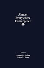 Almost Everywhere Convergence II: Proceedings of the International Conference on Almost Everywhere Convergence in Probability and Ergodic Theory, Evanston, Illinois, October 16-20, 1989