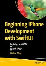 Beginning Iphone Development With Swiftui: Exploring the Ios Sdk