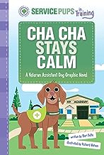 Cha Cha Stays Calm: A Service Dog Graphic Novel