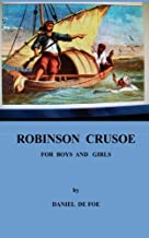 Robinson Crusoe for Boys and Girls [Lingua Inglese]
