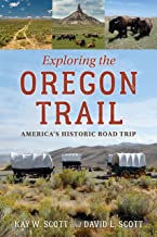 Exploring the Oregon Trail: America's Best Road Trip