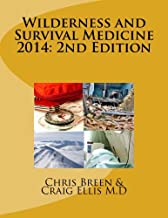 Wilderness and Survival Medicine 2014: 2nd Edition