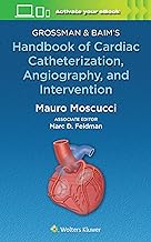 Grossman & Baim's Handbook of Cardiac Catheterization, Angiography, and Intervention