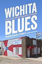 Wichita Blues: Music in the African American Community