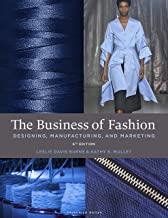 The Business of Fashion: Designing, Manufacturing, and Marketing: Designing, Manufacturing, and Marketing - Bundle Book + Studio Access Card