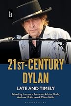 21st-Century Dylan: Late and Timely