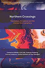 Northern Crossings: Translation, Circulation and the Literary Semi-periphery