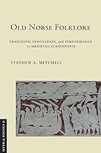 Old Norse Folklore: Tradition, Innovation, and Performance in Medieval Scandinavia