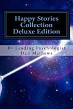 Happy Stories Collection Deluxe Edition: Ages 4 - 10: Volume 1