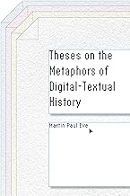 Theses on the Metaphors of Digital-textual History
