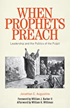 When Prophets Preach: Leadership and the Politics of the Pulpit