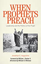 When Prophets Preach: Leadership and the Politics of the Pulpit