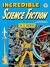 The EC Archives: Incredible Science Fiction