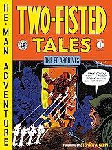 The EC Archives: Two-Fisted Tales Volume 1