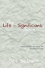 The Life-Significant Choice