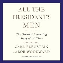 All the President's Men: The Greatest Reporting Story of All Time