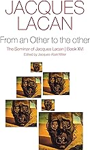 From an Other to the Other: The Seminar of Jacques Lacan