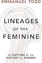 Lineages of the Feminine: An Outline of the History of Women