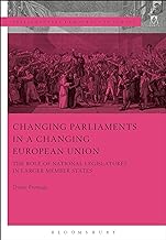 Changing Parliaments in a Changing European Union: The Role of National Legislatures in Larger Member States