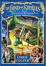 The Land of Stories: Beyond the Kingdoms