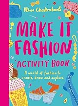 Make It Fashion Activity Book: A world of fashion to create, draw and explore