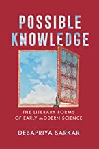 Possible Knowledge: The Literary Forms of Early Modern Science