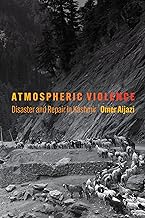 Atmospheric Violence: Disaster and Repair in Kashmir