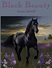 Black Beauty: Complete and Unabridged