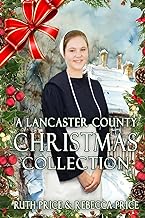 A Lancaster County Christmas Collection: Volume 1