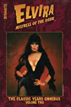 Elvira Mistress of the Dark: The Classic Years Omnibus Vol. 2