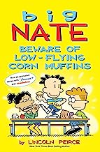 Big Nate: Beware of Low-flying Corn Muffins: 26