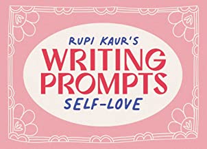 Rupi Kaur's Writing Prompts Self-love