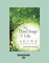 The Third Stage of Life: Aging in Contemporary Society [large print edition]
