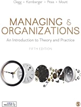 Managing & Organizations: An Introduction to Theory and Practice