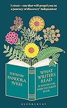 What Writers Read: 35 Writers on their Favourite Book