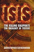 Isis: The Killing Caliphate: the Ideology of Terror