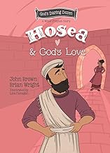 Hosea and God’s Love: The Minor Prophets, Book 9