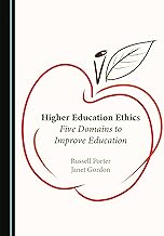 Higher Education Ethics: Five Domains to Improve Education